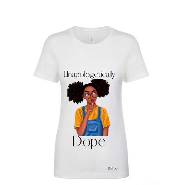 "IM UNAPOLOGETICALLY DOPE"